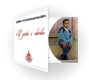 Texti: Verkefnið Af götu í skóla tryggir börnum skólagöngu. Þeim er bjargað frá betli til betra lífs. Gjöf þín rennur til fjölskyldna bágstaddra barna.